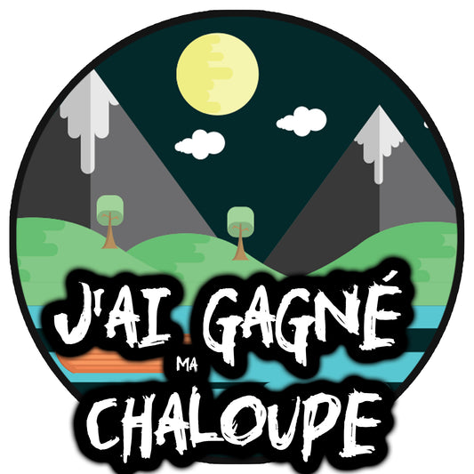 J'ai gagné ma chaloupe