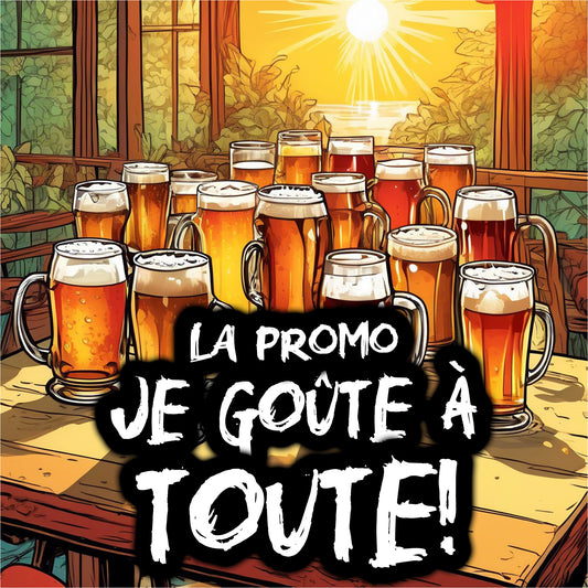La Promo JE GOÛTE À TOUTE!